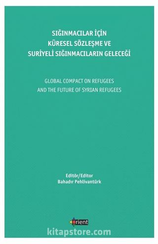 Sığınmacılar İçin Küresel Sözleşme ve Suriyeli Sığınmacıların Geleceği