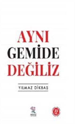 Aynı Gemide Değiliz