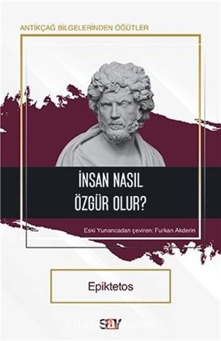 İnsan Nasıl Özgür Olur?