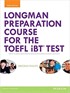 Longman Preparation Course for the TOEFL® iBT Test, With MyEnglishLab and Online Access to MP3 Files, Without Answer Key