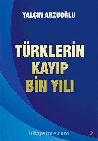 Türklerin Kayıp Bin Yılı