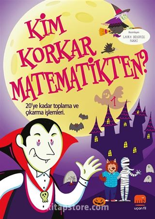 Kim Korkar Matematikten 1 / 20'ye Kadar Toplama ve Çıkarma İşlemleri