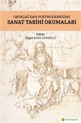 Ortaçağ'dan Postmodernizme Sanat Tarihi Okumaları