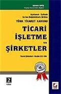 Ticari İşletme ve Şirketler (2 Cilt) / Türk Ticaret Kanunu
