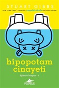 Hipopotam Cinayeti (Eğlence Dünyası 1)