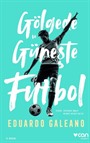 Gölgede ve Güneşte Futbol