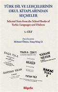 Türk Dil ve Lehçelerinin Okul Kitaplarından Seçmeler (1. Cilt)