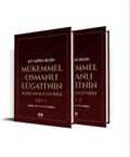 Mükemmel Osmanlı Lügati'nin Açıklamalı Çevirisi (2 Cilt)