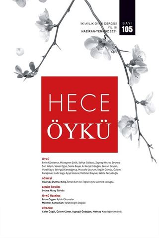 Hece Öykü İki Aylık Öykü Dergisi Sayı:105 Haziran-Temmuz 2021