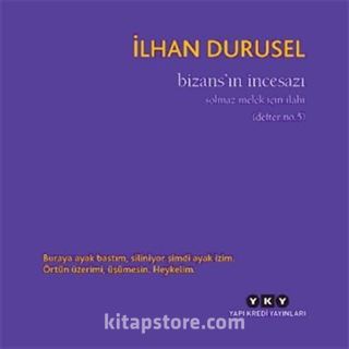 Bizans'ın İncesazı