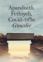 Apandisitli Fethiyeli Covid-19'lu Günceler