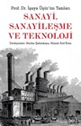 Sanayi, Sanayileşme ve Teknoloji