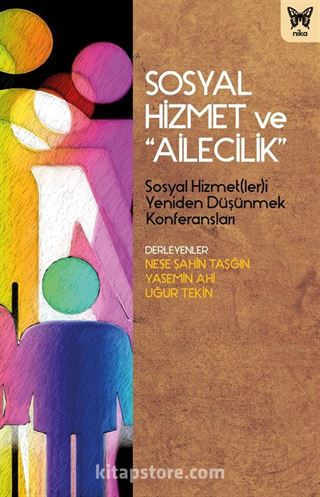 Sosyal Hizmet ve 'Ailecilik'