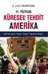 21. Yüzyılda Küresel(leşen) Tehdit Amerika