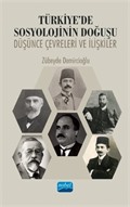 Türkiye'de Sosyolojinin Doğuşu: Düşünce Çevreleri ve İlişkiler