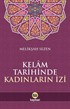 Kelam Tarihinde Kadınların İzi