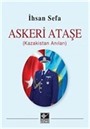 Askeri Ataşe (Kazakistan Anıları)