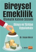 Bireysel Emeklilik Otomatik Katılım Sistemi: Dünya ve Türkiye Uygulaması