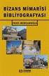 Bizans Mimarîsi Bibliyografyası