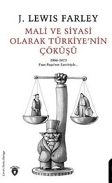 Mali Ve Siyasi Olarak Türkiye'nin Çöküşü