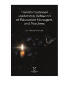 Transformational Leadership Behaviors of Education Managers and Teachers