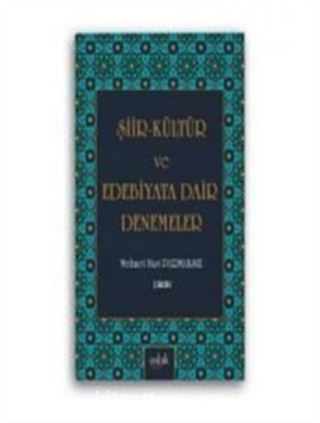 Şiir Kültür ve Edebiyata Dair Denemeler