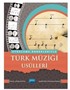 Uygulama Örnekleriyle Türk Müziği Usulleri