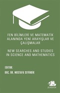 Fen Bilimleri ve Matematik Alanında Yeni Arayışlar ve Çalışmalar