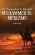 Hz.Peygamber'in Süvarisi Muhammed B. Mesleme