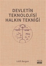 Devletin Teknolojisi Halkın Tekniği