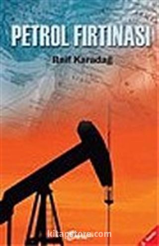 Petrol Fırtınası