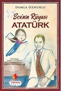 Ece'nin Rüyası Atatürk