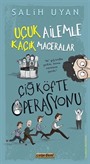 Çiğ Köfte Operasyonu / Uçuk Ailemle Kaçık Maceralar