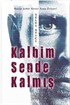 Kalbim Sende Kalmış