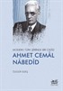 Modern Türk Şiirinde Bir Cedîd Ahmet Cemal Nabedîd