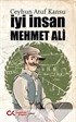 İyi İnsan Mehmet Ali