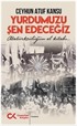 Yurdumuzu Şen Edeceğiz