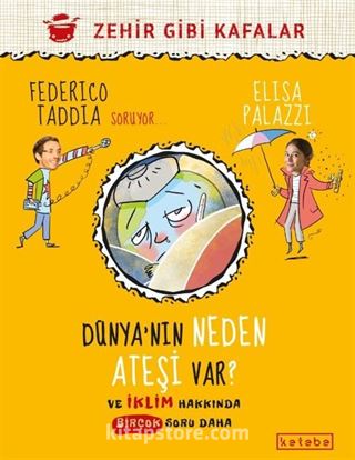 Dünya'nın Neden Ateşi Var ? / Ve İklim Hakkında Birçok Soru Daha