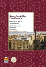Sahn-ı Seman'dan Darülfünun'a Osmanlı'da İlim ve Fikir Dünyası XIX. Yüzyıl