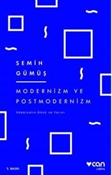 Modernizm ve Postmodernizm / Edebiyatın Dünü ve Yarını