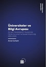 Üniversiteler ve Bilgi Avrupası Avrupa Yükseköğretim Siyasetinde Fikirler / Kurumlar ve Siyaset Girişimciliği, 1955-2005