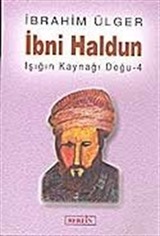 İbni Haldun / Işığın Kaynağı Doğu - 4