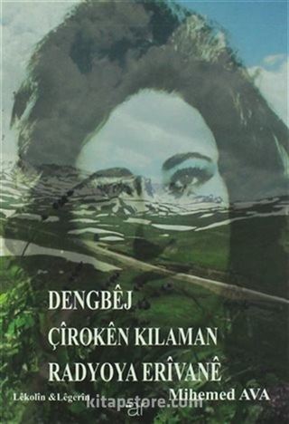 Dengbej Çiroken Kılaman Radyoya Erivane