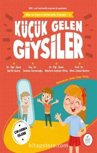 Küçük Gelen Giysiler - Mila Ve Sarp'ın Matematik Öyküleri 3