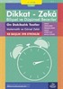 On Dakikalık Testler Matematik ve Görsel Zeka (9 - 10 Yaş 6.Kitap, 398 Etkinlik) / Dikkat - Zeka