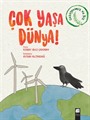 Çok Yaşa Dünya!