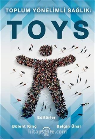 Toplum Yönelimli Sağlık: TOYS