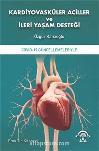 Kardiyovasküler Aciller ve İleri Yaşam Desteği