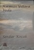 Kırmızı Yıllara / Veda (2 Cilt)