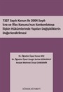 7327 Sayılı Kanun İle 2004 Sayılı İcra ve İflas Kanunu'nun Konkordatoya İlişkin Hükümlerinde Yapılan Değişikliklerin Değerlendirilmesi